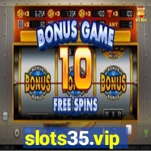 slots35.vip