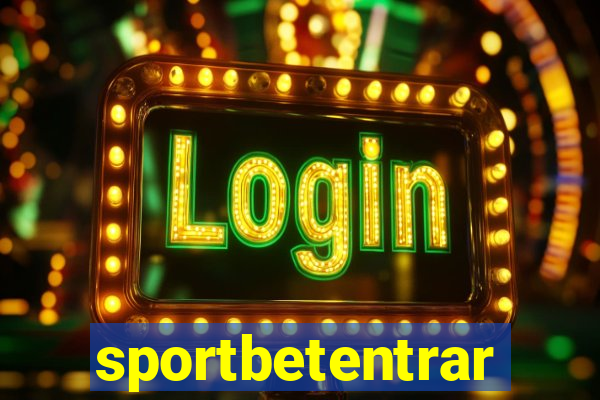 sportbetentrar