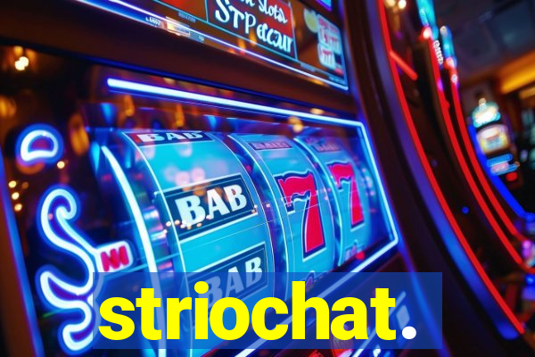 striochat.