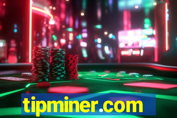 tipminer.com