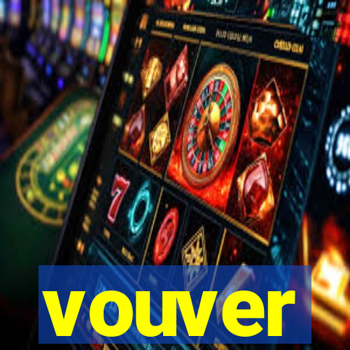 vouver