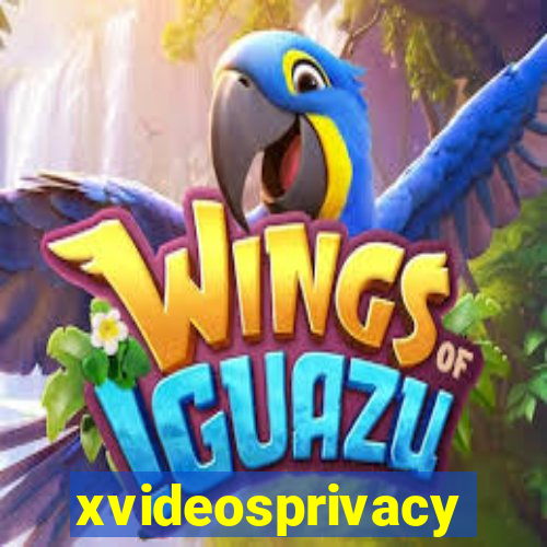 xvideosprivacy