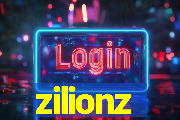 zilionz