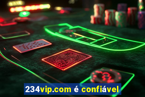 234vip.com é confiável