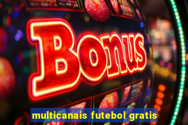 multicanais futebol gratis