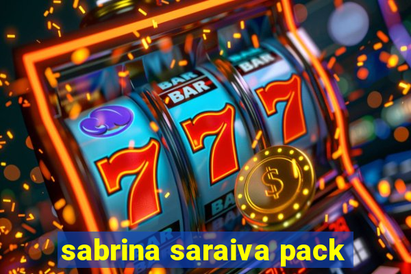 sabrina saraiva pack