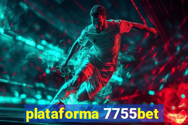 plataforma 7755bet