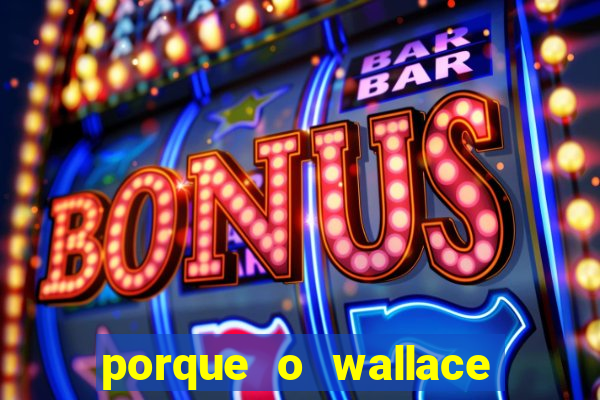 porque o wallace saiu do cruzeiro