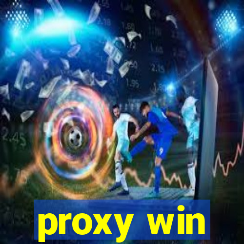 proxy win