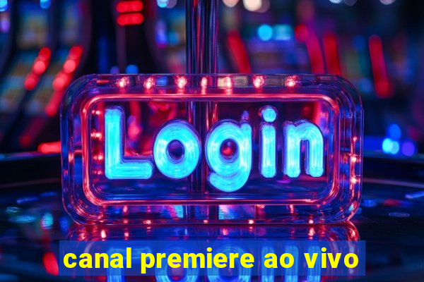 canal premiere ao vivo