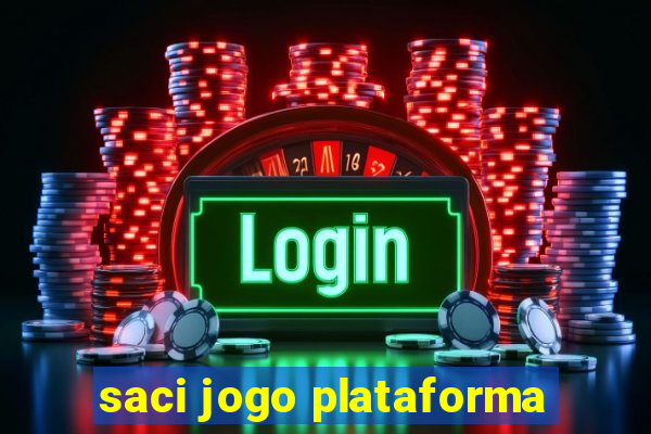 saci jogo plataforma