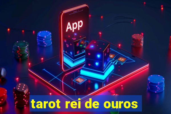 tarot rei de ouros