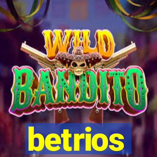 betrios