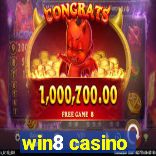 win8 casino