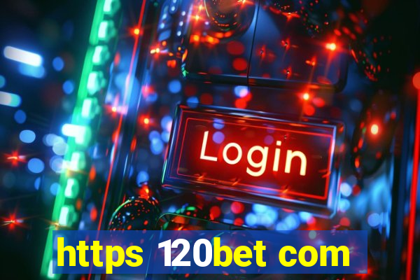 https 120bet com