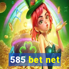 585 bet net