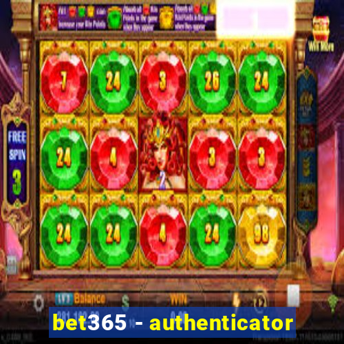 bet365 - authenticator