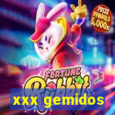 xxx gemidos