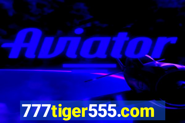 777tiger555.com