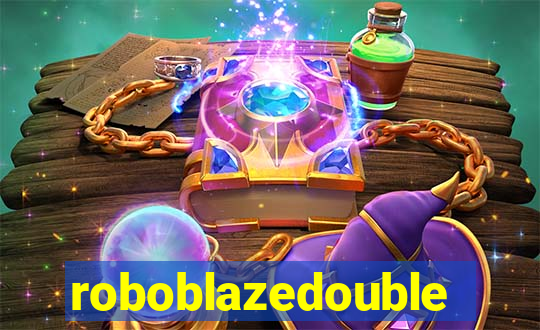 roboblazedouble