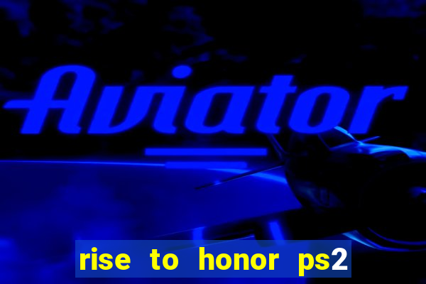 rise to honor ps2 iso pt br