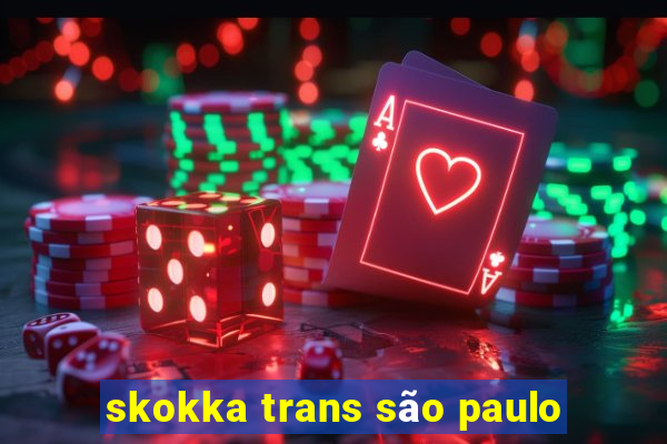 skokka trans são paulo