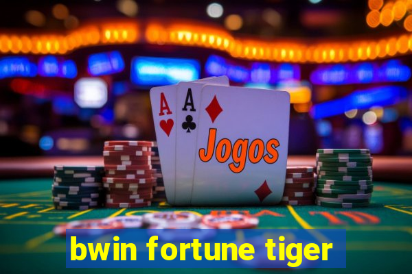 bwin fortune tiger