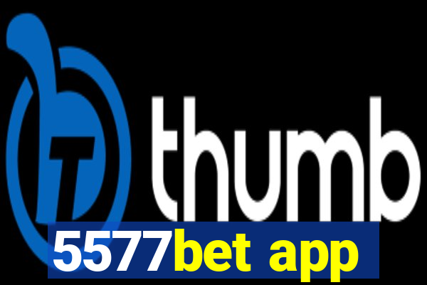 5577bet app