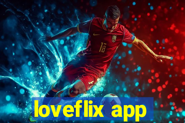 loveflix app