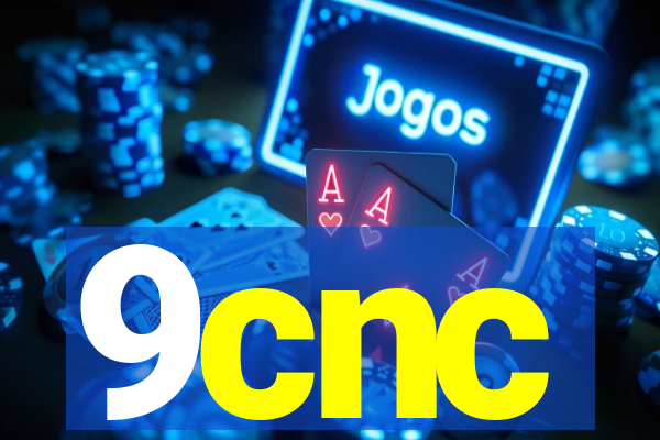 9cnc