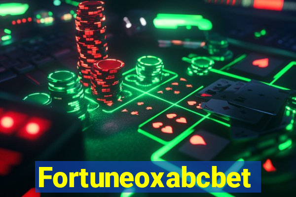 Fortuneoxabcbet