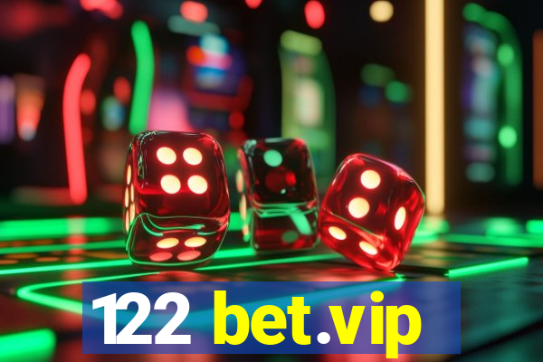 122 bet.vip