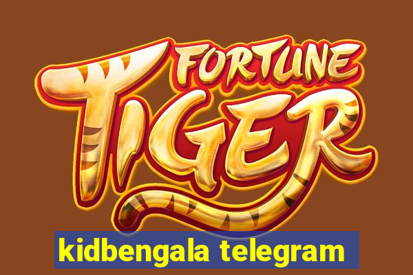 kidbengala telegram