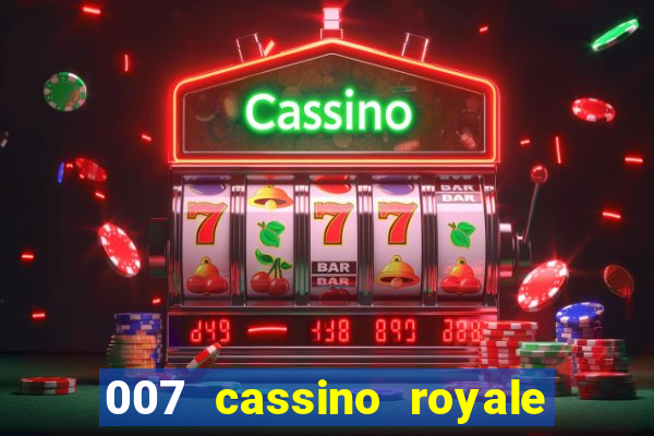 007 cassino royale filme completo dublado youtube