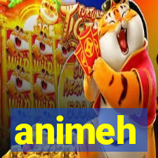 animeh