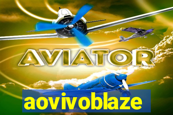 aovivoblaze