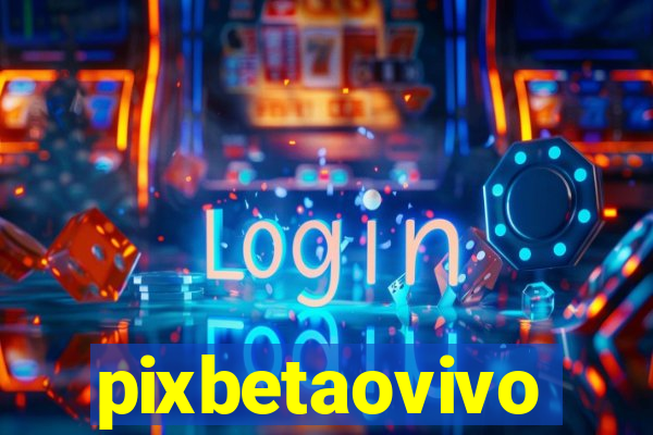 pixbetaovivo