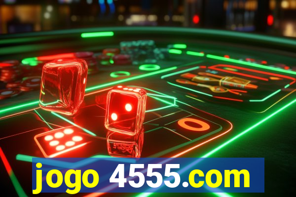 jogo 4555.com