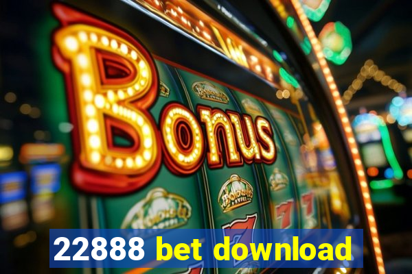 22888 bet download