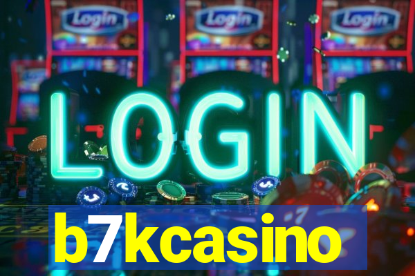 b7kcasino