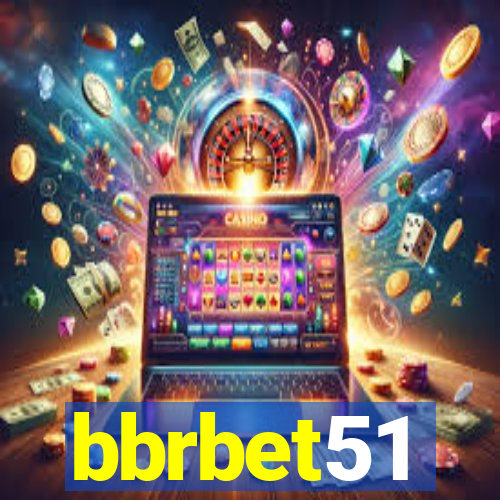 bbrbet51