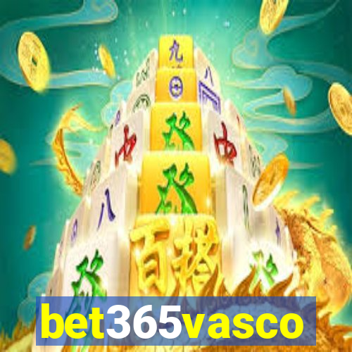 bet365vasco