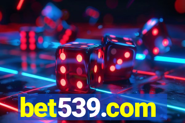 bet539.com