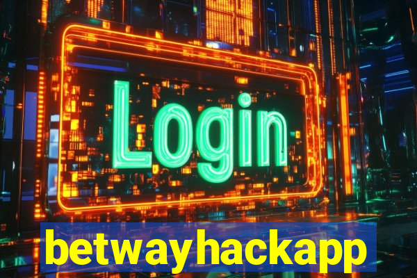 betwayhackapp