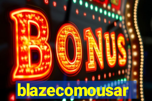 blazecomousar