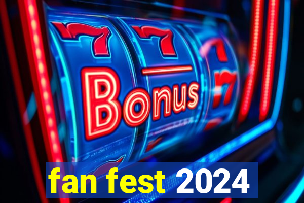 fan fest 2024