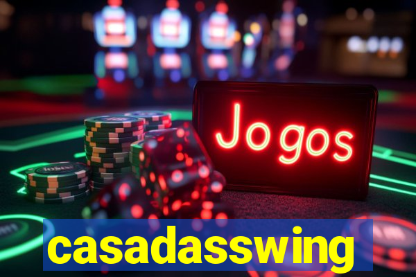 casadasswing