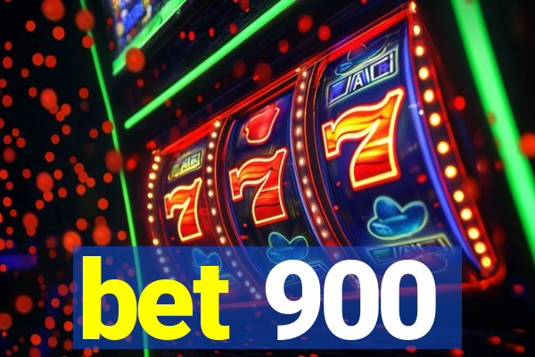 bet 900