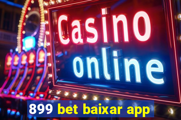 899 bet baixar app