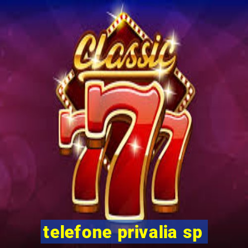 telefone privalia sp